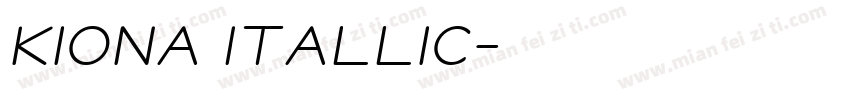 Kiona Itallic字体转换